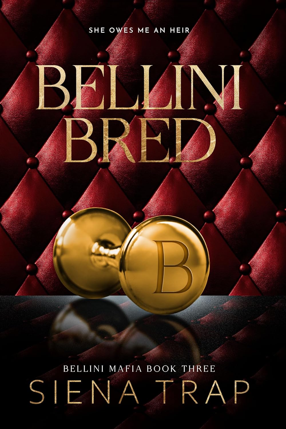 BELLINI BRED - Bellini Mafia: Book Three