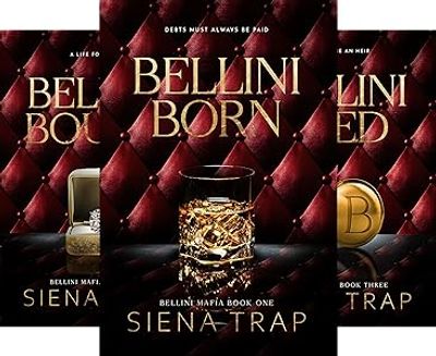Bellini Mafia series by Siena Trap