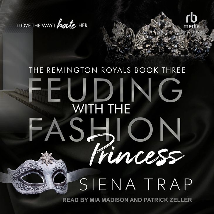 FEUDING WITH THE FASHION PRINCESS - The Remington Royal: Audio Book Three